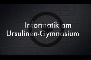 Video: Informatikunterricht am UGM Video: Informatikunterricht am UGM